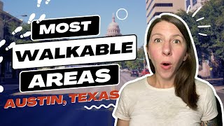 Most Walkable Austin Texas Neighborhoods [upl. by Haeckel806]