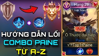 Top 1 Paine  Hướng Dẫn Cách Combo Paine Từ AZ Và Những Điều Lưu Ý Cơ Bảng Nhất [upl. by Lak]