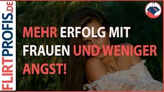 Mein Top Tipp für mehr Erfolg mit Frauen und weniger Angst [upl. by Garris]