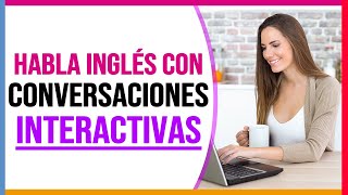 APRENDE INGLÉS con CONVERSACIONES INTERACTIVAS en INGLÉS 🧠 [upl. by Ecnaled]