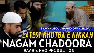 LATEST KHUTBA E NIKKAH AT NAGAM CHADOORA•SHAYKH ABDUL MAJEED DAR ALMADANI RaahEHaqProduction [upl. by Rivi]