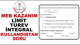 MEB Kazanım Sorusu Limit Türev ve İntegral Kombosu limit türev integral [upl. by Erving891]