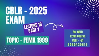 CBLR 2025 Exam I Regular Online Batch I Lecture 18 I Part 1 I FEMA 1999 Topic I Prof Rajesh Tayal [upl. by Anitac31]