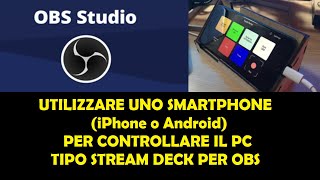 Controllare il pc da telefono IPHONE o ANDROID con Touch Portal  Stream deck per OBS [upl. by Griselda]