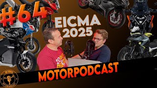 De Echte MotorPodcast 64 EICMA 2025 modellen special [upl. by Ylahtan314]