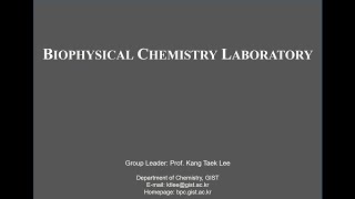 지스트 화학과 Biophysical Chemistry Laboratory 소개영상 이강택 교수님 [upl. by Yelnik968]