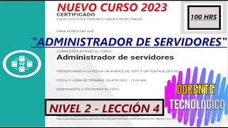 Docente Tecnológico CURSO quotADMINISTRADOR DE SERVIDORESquotNIVEL 2  LECCIÓN 4100 HRSNUEVO 2023 [upl. by Roscoe]