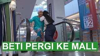 BETI PERGI KE MALL [upl. by Row]