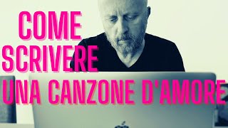 Come scrivere una canzone damore  Saverio Grandi [upl. by Annadal594]