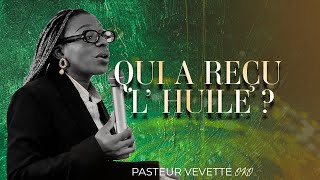 Qui a reçu l’huile   Pasteur Vevette OKO [upl. by Hoxsie266]