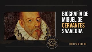 Biografía de Miguel de Cervantes Saavedra [upl. by Ritch267]