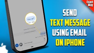 How To Send Text Message Using Email On iPhone  Full Guide [upl. by Tibbs]