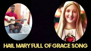 Hail Mary full of grace song Guitar version [upl. by Giarg]