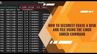 Securely Erase a Disk and File Using the Shred Command in Linux [upl. by Idok]