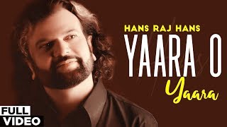 Yaara O Yaara Official Video  Hans Raj Hans  Punjabi Songs 2019  Planet Recordz [upl. by Nnylear]