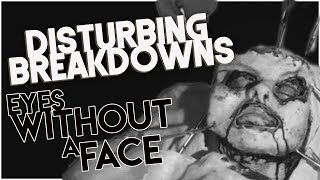 Eyes Without a Face 1960  DISTURBING BREAKDOWN [upl. by Chaille]