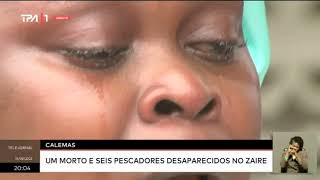 Calemas  Um morto e seis pescadores desaparecidos no Zaire [upl. by Ynnhoj717]