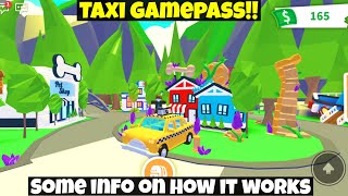 Taxi gamepass and some info on it  Roblox Adopt Me [upl. by Carrington]