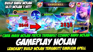 GAMEPLAY NOLAN 1111 SKIN  COMBO NOLAN PATCH TERBARU❗BUILD NOLAN TERSAKIT❗TUTORIAL NOLAN TOP GLOBAL [upl. by Odla123]