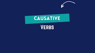 Causative verbs [upl. by Nnahgiel828]