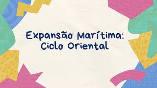 Expansão Marítima Ciclo Oriental [upl. by Merilyn]