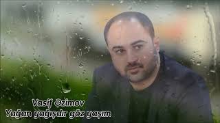 Vasif Azimov  Yağan Yağışdır Göz Yaşım Original Official Audio [upl. by Adnirim]