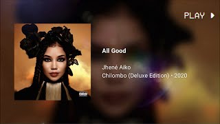 Jhené Aiko  All Good • 639Hz [upl. by Cave902]