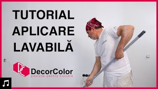 TUTORIAL APLICARE LAVABILA 4K  DecorColor  Cristi Predună [upl. by Tjader]