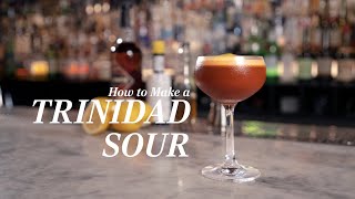 How to Make a Trinidad Sour the Strange and Delicious Cocktail Where Angostura Bitters Is the Star [upl. by Man]