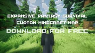 Expansive Fantasy Survival Custom Minecraft Map Trailer [upl. by Kcirednek]