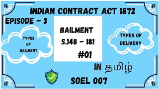 01Bailment Episode 3 of Contract  II in தமிழ்S148 181 of Indian Contract Act of 1872 [upl. by Buine]