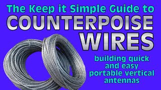 The Keep It Simple Guide to Counterpoise Wires [upl. by Sansone]