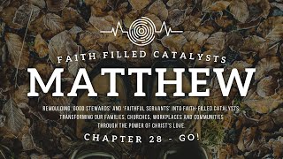 Matthew Chapter 28  Go [upl. by Parshall]