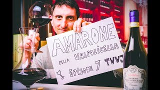 Exploring Amarone Wine  BIG Italian Classic Vino  TWWJ 6 [upl. by Eimyaj433]