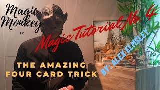 MAGIC TUTORIAL NO 4  The Four Card Trick By Alex Elmsley [upl. by Neladgam]