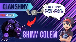 How to GetMake Shiny Clan Pokemon  Shiny Golem from Geodude  Clan Shiny Guide in PokeXgames [upl. by Dnaltroc438]