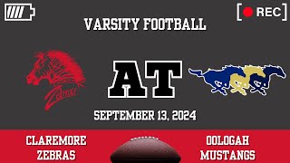 Claremore Varsity Football at Oologah Mustangs September 13 2024 [upl. by Sixele324]