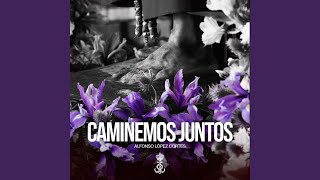 Caminemos Juntos [upl. by Yendroc]