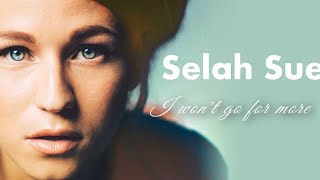 Selah Sue  I wont go for more lyrics [upl. by Mihe447]