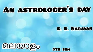 An Astrologers Day Summary in Malayalam R K Narayan5th Semester [upl. by Latsyek]