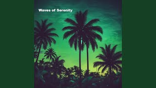 Waves of Serenity [upl. by Bonita]