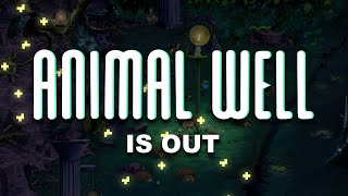 ANIMAL WELL is Out [upl. by Rebmat]