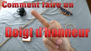 Tuto Comment faire un doigt dhonneur [upl. by Charmion297]