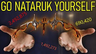 Warframe Nataruk Isnt OP Shut Up [upl. by Suhploda]