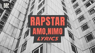 Amo Nimo  Rapstar Lyrics [upl. by Stralka]