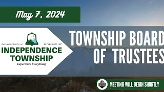 Township Board of Trustees May 7 2024 [upl. by Ennaeilsel]