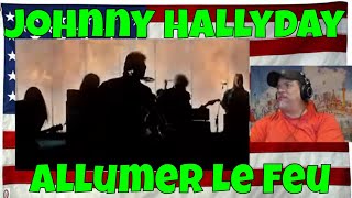 Johnny Hallyday  Allumer Le Feu Clip Officiel Remasterisé  REACTION  First Time hearing [upl. by Ahsrav]