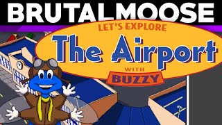 Lets Explore The Airport  brutalmoose [upl. by Gaye216]