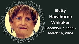 Celebration of Life  Betty Whitaker  March 22 2024 [upl. by Pelagia113]