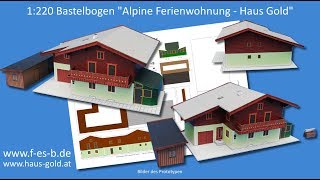 Bauvideo und Bauanleitung Alpine Ferienwohnung Haus Gold Kartonmodell 1220 [upl. by Barncard]